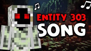 Entity 303 Song  Minecraft Entity 303 Creepypasta Song 🎵 [upl. by Timon23]