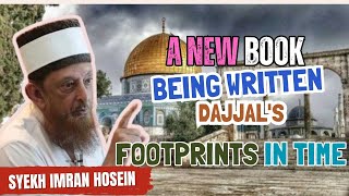 A new book being written Dajjals Footprints in Time [upl. by Elvin]