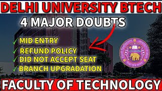 quotDelhi University BTech Mid Entry Date amp Refund policy  Withdrawl process quot [upl. by Palgrave]