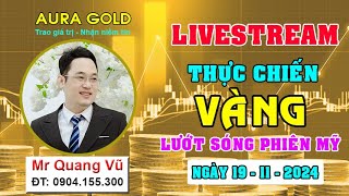 LIVESTREAM THỰC CHIẾN LƯỚT SÓNG VÀNG NGÀY 19112024 [upl. by Busey]