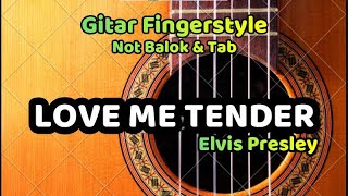 Love Me Tender  Gitar Fingerstyle NOT BALOK amp TAB [upl. by Odradlig]