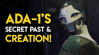 Destiny 2  ADA1S SECRET PAST Black Armory Origin Project Niobe MORE [upl. by Celine]