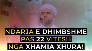 quotNdarjaquot e dhimbshme pas 22 vitesh nga Xhamia Xhura Ligjeratë emocionale SubhanAllah [upl. by Betteanne951]