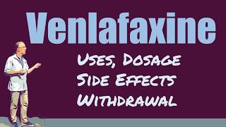 Venlafaxine Review 375 mg 75 mg 150 mg Dosage Side Effects and Withdrawal [upl. by Dierdre719]