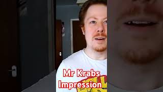 Mr Krabs Impression mrkrabs voiceimpression spongebob [upl. by Ordnasela]