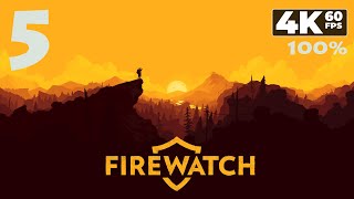 Firewatch PC  4K60 Walkthrough 100 Achievements Part 5  Day 78 [upl. by Markman]