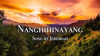 Nanghihinayang Song by Jeremiah [upl. by Drabeck]