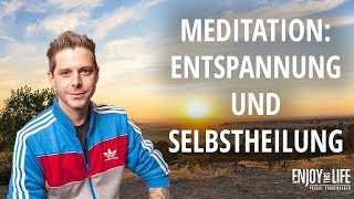 Meditation für quotEntspannung und Selbstheilungquot ohne Musik [upl. by Airretnahs]