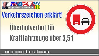 Auch mit Autoführerschein beachten Das Überholverbot ist ein Verbotszeichen nicht nur für LKW [upl. by Yattirb405]