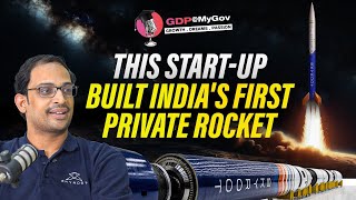 🚀 Indias Private Space Race The Skyroot Story  GDP at MyGov [upl. by Enylrac]