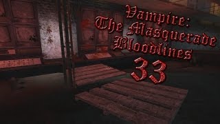 Vampire The Masquerade Bloodlines Hollywood Sewers Part 33 [upl. by Lig]