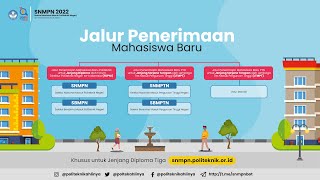 INFORMASI SELEKSI NASIONAL MASUK POLITEKNIK NEGRI SNMPN 2022 [upl. by Leahci]