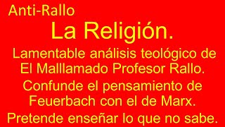 Las religiones Cuarta entrega del curso de antimarxismo del Malllamado Profesor Rallo [upl. by Fontes]