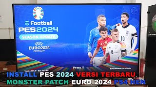 INSTALL PES 2024 VERSI TERBARU MONSTER PATCH EURO 2024 PS4 HEN [upl. by Ahsinyd]