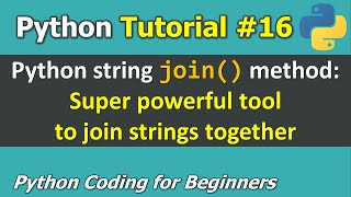 Tutorial 16 Best ways to concatenate and join strings together  Python Programming for Beginners [upl. by Langelo]