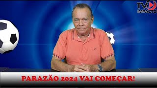 PARAZÃO 2024 VAI COMEÇAR [upl. by Thorbert]