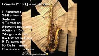 Mix 1 hora de saxofon cristiano [upl. by Euridice800]