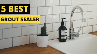 TOP 5 Best Grout Sealer  Buying Guide [upl. by Tedder]