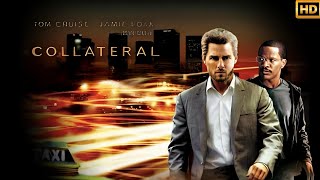 Collateral 2004 Movie  Tom Cruise Jamie Foxx Peter Berg  Action Movie  Review Fact [upl. by Mindi]