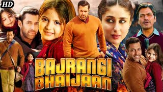 Bajrangi Bhaijaan Full Movie HD  Salman Khan  Kareena Kapoor  Nawazuddin  Review amp Facts HD [upl. by Notlew659]