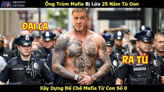 Review Phim Ông Trùm Mafia Bị Lừa 25 Năm Tù Oan Xây Dựng Đế Chế Mafia Từ Con Số 0 [upl. by Yerfoeg853]