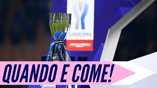 SUPERCOPPA ITALIANA NUOVO FORMAT ECCO QUANDO SI GIOCHERÀ E CHI PARTECIPERÀ  Supercoppa [upl. by Pickett234]