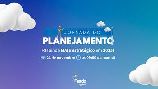 Jornada do Planejamento 2025 [upl. by Felty]