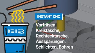 Vorfräsen Kreistasche Rechtecktasche  Aussparungen Schlichten Bohren  CNCFräsen  Instant CNC [upl. by Moreta]