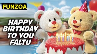 Happy Birthday To You Faltu  Funny Birthday Song for Friends Family Bday Song by Funzoa Mimi Teddy [upl. by Harias]