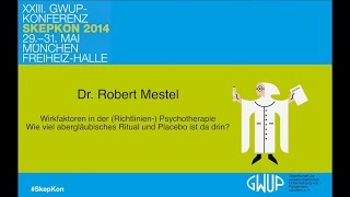 Wirkfaktoren in der RichtlinienPsychotherapie  Dr Robert Mestel Skepkon [upl. by Rufford]