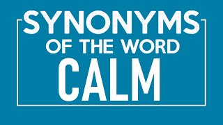 Synonyms of Calm [upl. by Nalyr]