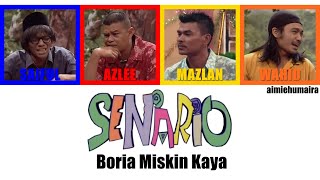 VIDEO LIRIK Senario  Boria Miskin Kaya [upl. by Letnuahc238]