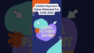 SASSA Grant Payment Dates JUNE 2023 shorts [upl. by Enilrad53]