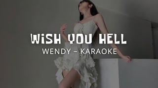 WENDY 웬디  WISH YOU HELL KARAOKE LYRICS [upl. by Hunger439]