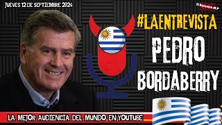 LAENTREVISTA CON PEDRO BORDABERRY Malos Pensamientos Jueves 12 De Septiembre 2024 [upl. by Aneeuqal]