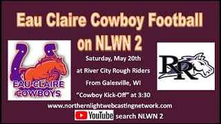 Eau Claire Cowboys Football at River City Rough Riders [upl. by Etolas36]