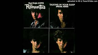 The Romantics Talking In Your Sleep Special Remix [upl. by Cummings]