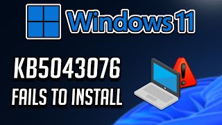 Fix KB5043076 Update Not Installing On Windows 11 Version 23H222H2 [upl. by Gardol645]