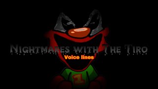 Nightmares with the Tiro Voice Lines [upl. by Randi502]