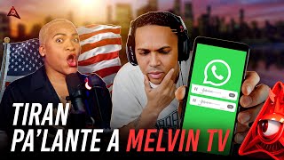 EX AMIGA DE MELVIN TV LO TIRA PALANTE CON NOTA DE VOZ QUE LO DELATAN SI LE DABAN VISA [upl. by Karney524]