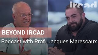 Beyond IRCAD Episode 5  Prof Jacques Marescaux [upl. by Heinrich]