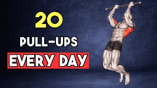 What Happens To Your Body When You Do 20 PullUps Every Day [upl. by Erskine603]