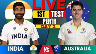 IND vs AUS Test India vs Australia 1st Test Day 3  Live Score amp Commentary  IND vs AUS BGT 2024 [upl. by Bayless63]