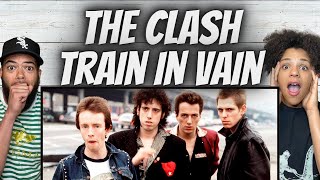 WHOA FIRST TIME HEARING The Clash  Train In Vain Stand By Me REACTION [upl. by Nadual]