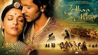 Jodhaa Akbar Full Movie with English Substitle [upl. by Ekalb]