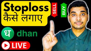 DHAN me Stoploss kaise lagaye  Option Trading me Stoploss kaise lagay  How to use Stoploss in DHAN [upl. by Justen709]