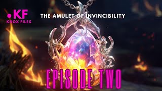 The Amulet of Invincibility Knox Files Episode 2 [upl. by Gensmer]