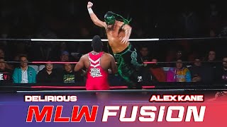 Major League Wrestling  Delirious vs Alex Kane  MLW Fusion  mlw  wrestling only [upl. by Garrott802]