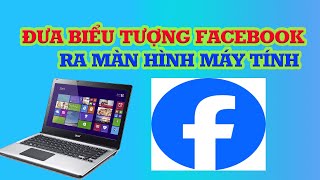 Cách đưa biểu tượng Facebook ra ngoài màn hình [upl. by Ruzich]