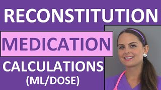 Dosage Calculations Made Easy  Reconstitution Calculation Medication Problems Nursing Students 10 [upl. by Adnhoj]